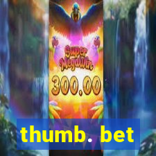 thumb. bet